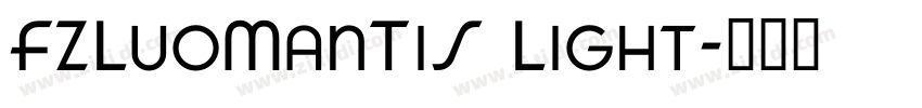 FZLuoManTiS Light字体转换